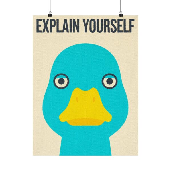 Explain Yourself Duck Poster — Quirky Retro Matte Wall Art