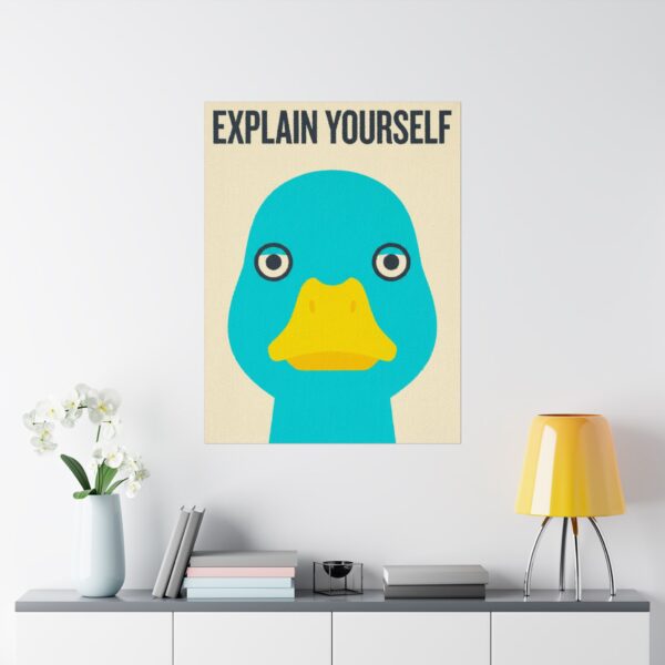 Explain Yourself Duck Poster — Quirky Retro Matte Wall Art